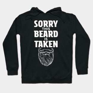 Sorry This Beard Is Taken Hoodie